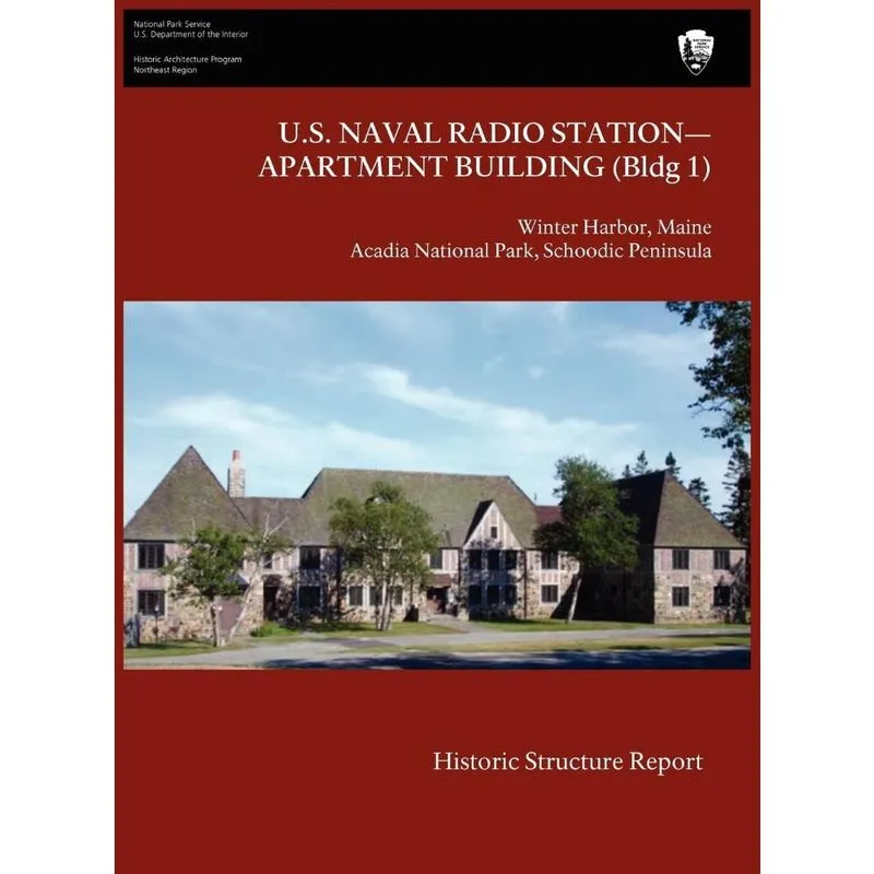 U. S. Naval Radio Station-Apartment Building (Bldg 1) Historic Structure Report