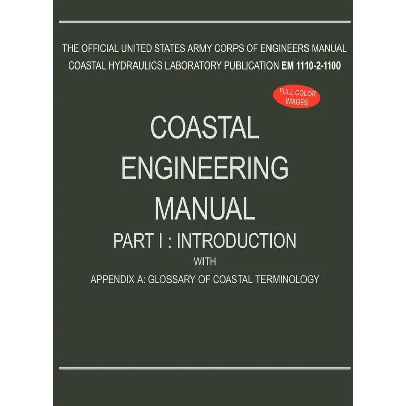 Coastal Engineering Manual Part I
