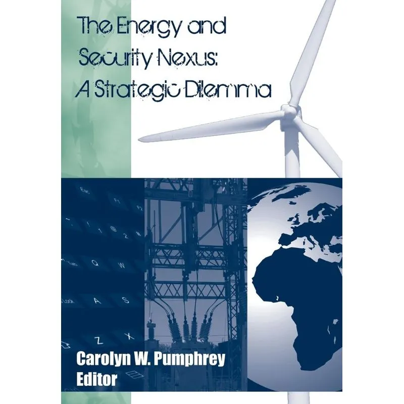 The Energy and Security Nexus. The Energy and Security Nexus