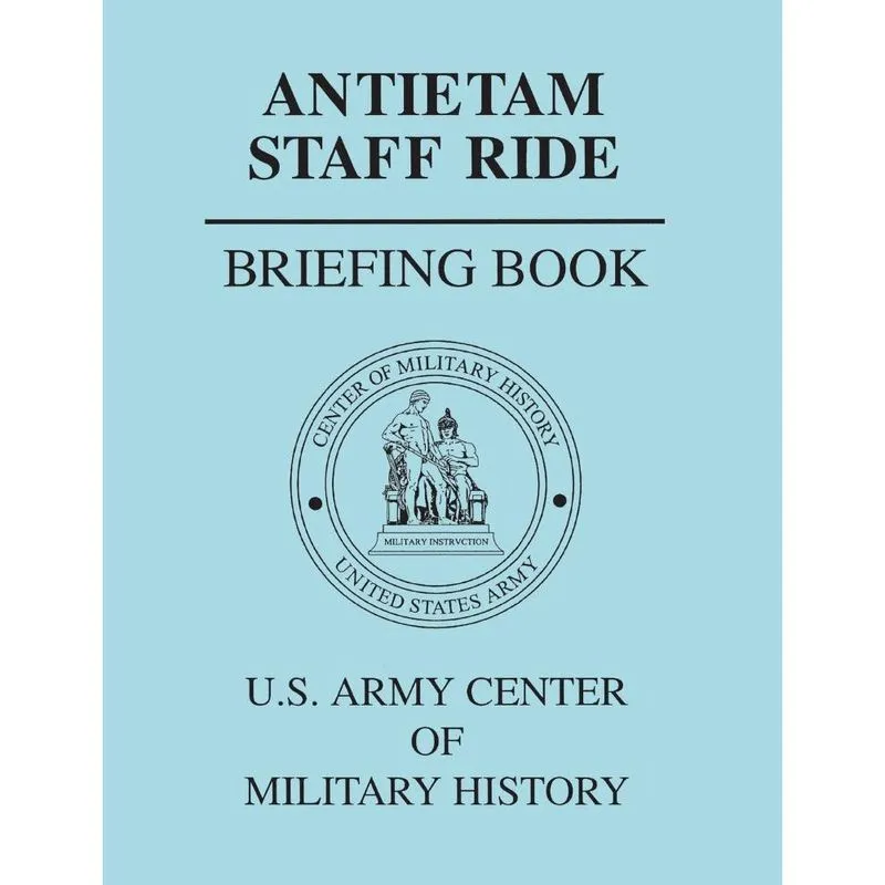 Antietam Staff Ride Briefing Book