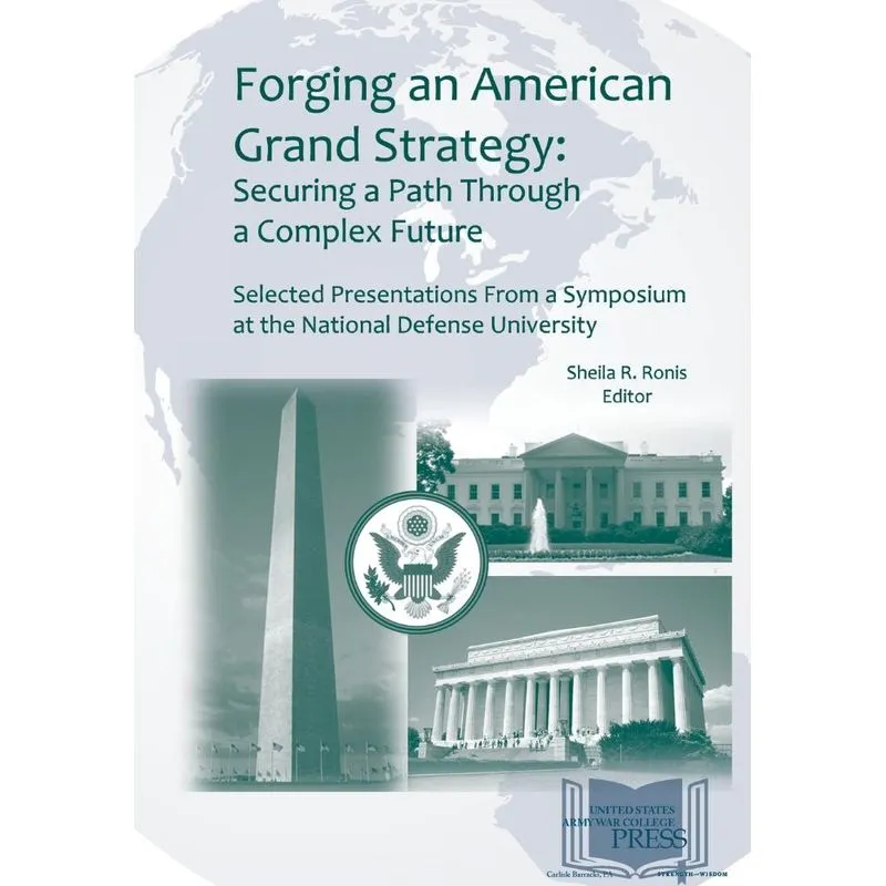 Forging an American Grand Strategy