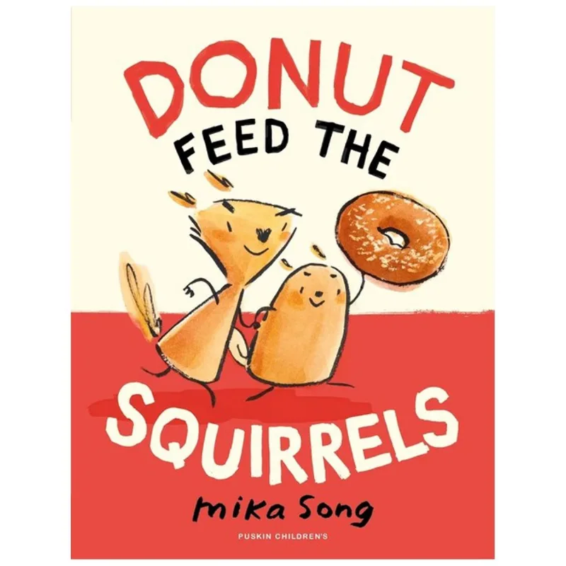 DONUT FEED THE SQUIRRELS - VOL. 1