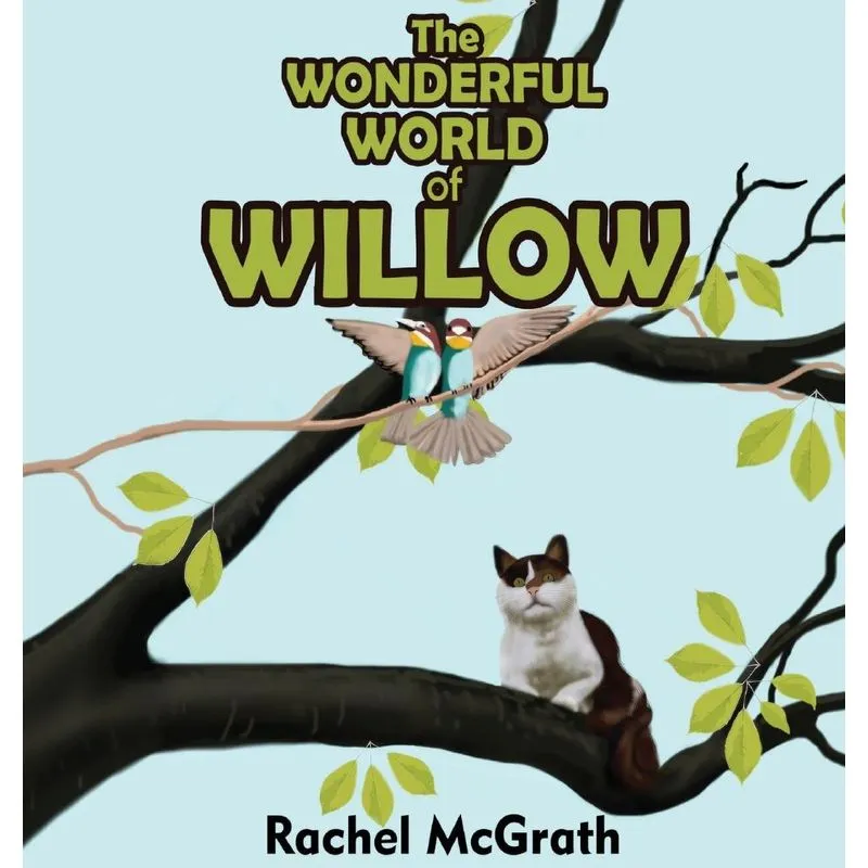 The Wonderful World of Willow