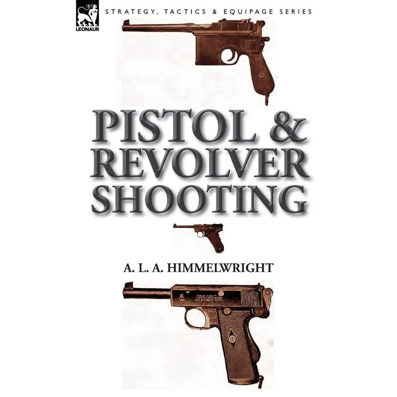 Pistol and Revolver Shooting