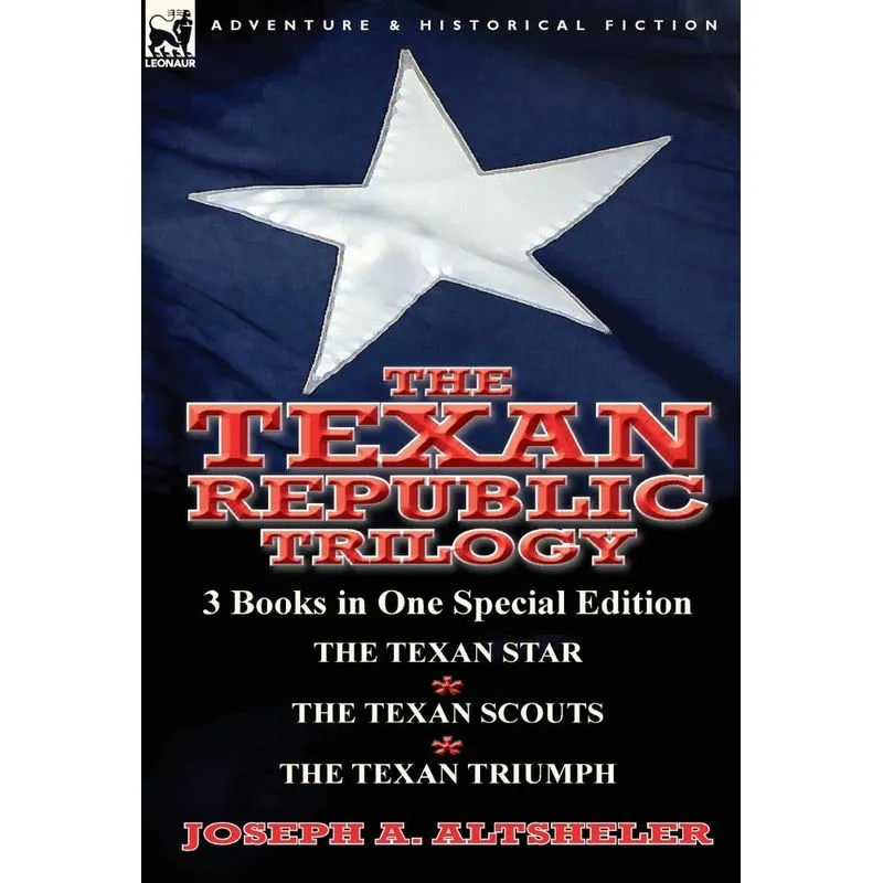 The Texan Republic Trilogy
