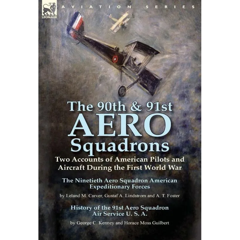 The 90th & 91st Aero Squadrons