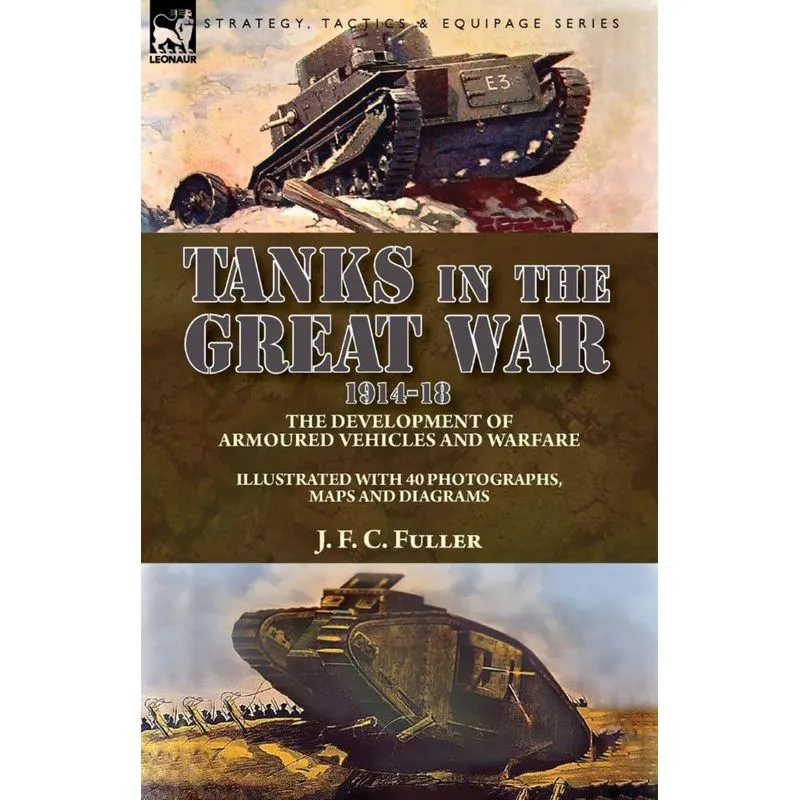Tanks in the Great War, 1914-18