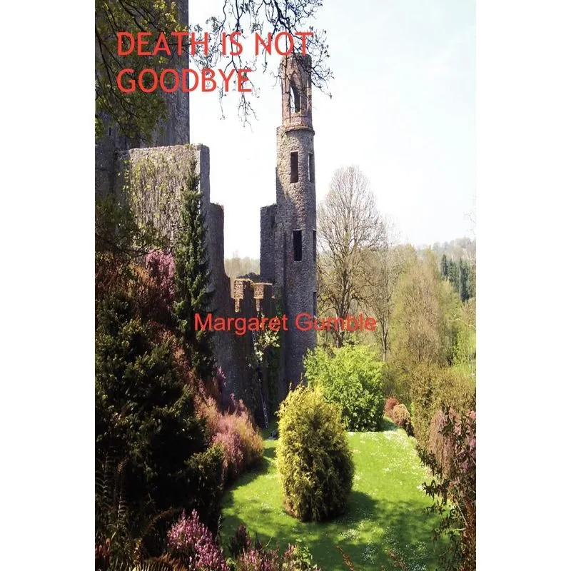 Death Is Not Goodbye