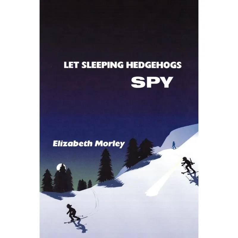 Let Sleeping Hedgehogs Spy
