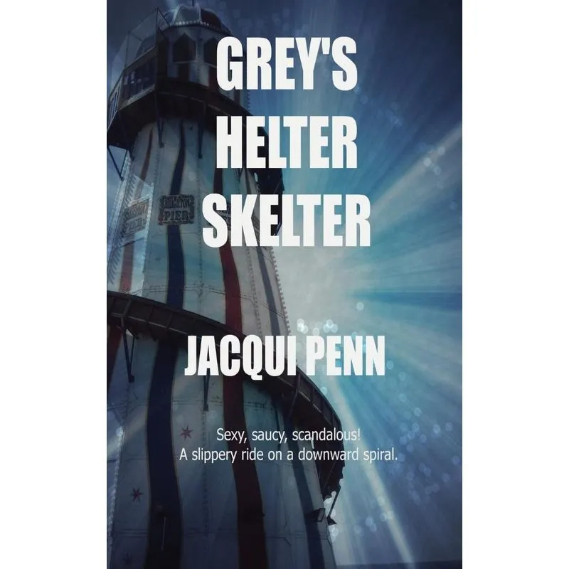 Greys Helter Skelter