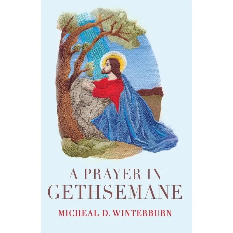 A Prayer in Gethsemane