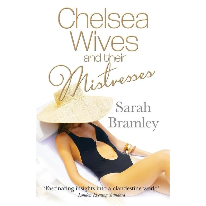 Chelsea Wives and Their Mistresses