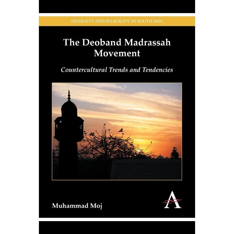 The Deoband Madrassah Movement