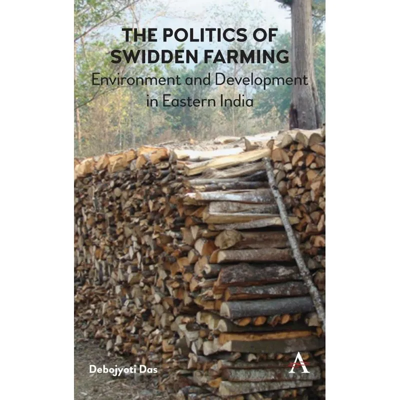 Politics of Swidden Farming (Jhum)