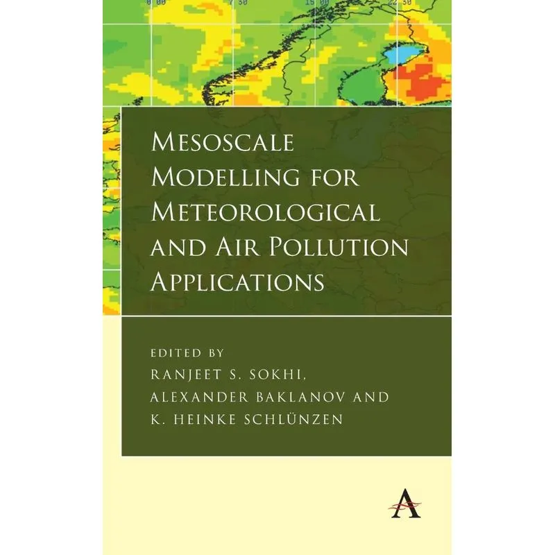 Mesoscale Modelling for Meteorological and Air Pollution Ap