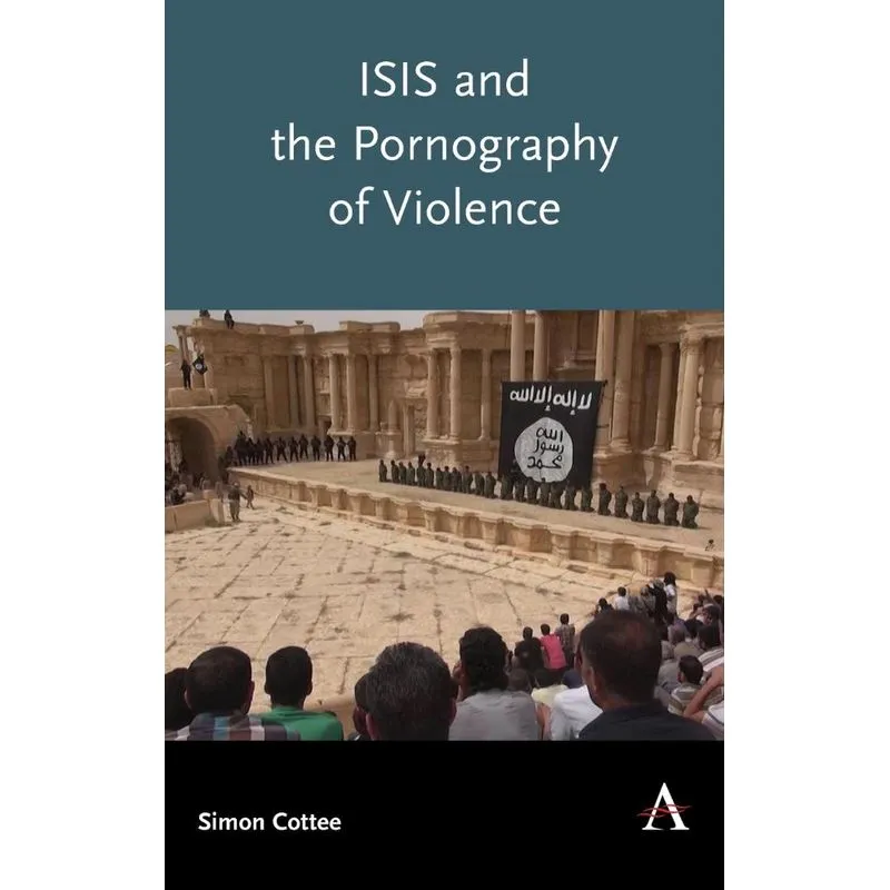 ISIS and the Pornography of Violence