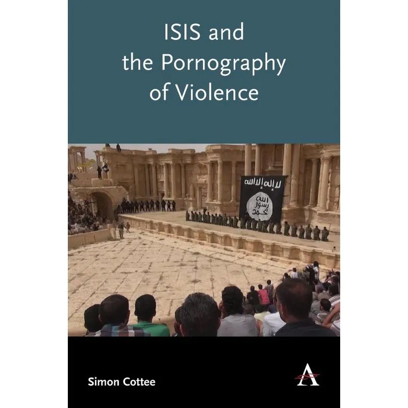 ISIS and the Pornography of Violence
