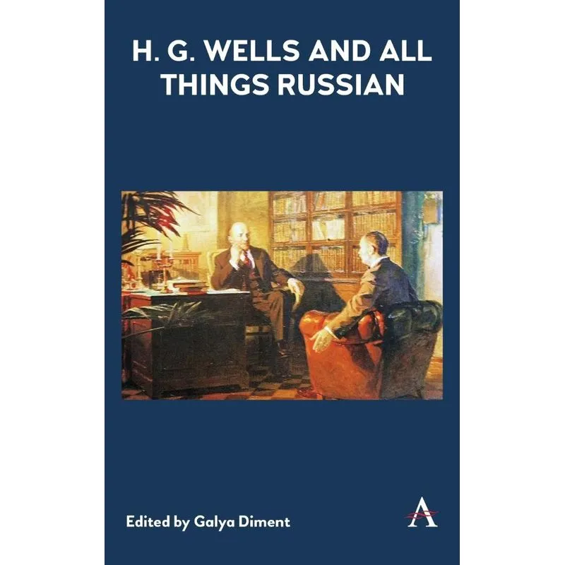H.G. Wells and All Things Russian