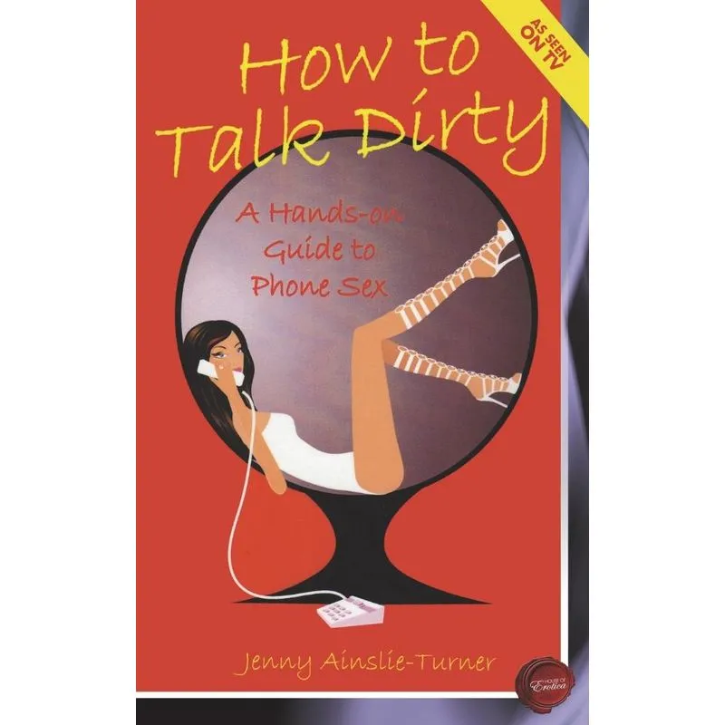 How to Talk Dirty