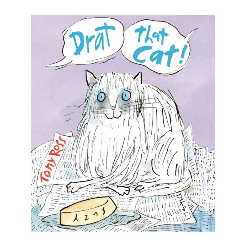 DRAT THAT CAT!