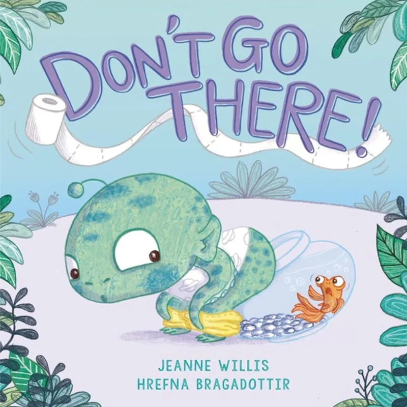 DON'T GO THERE!