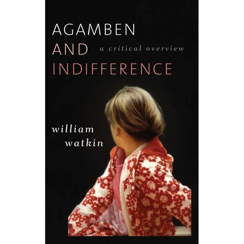 Agamben and Indifference