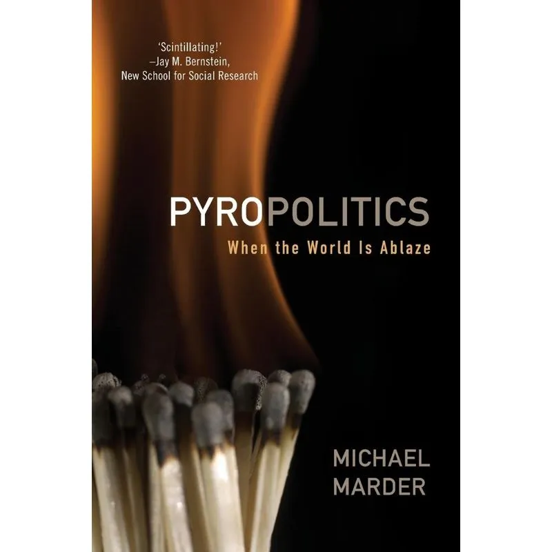 Pyropolitics