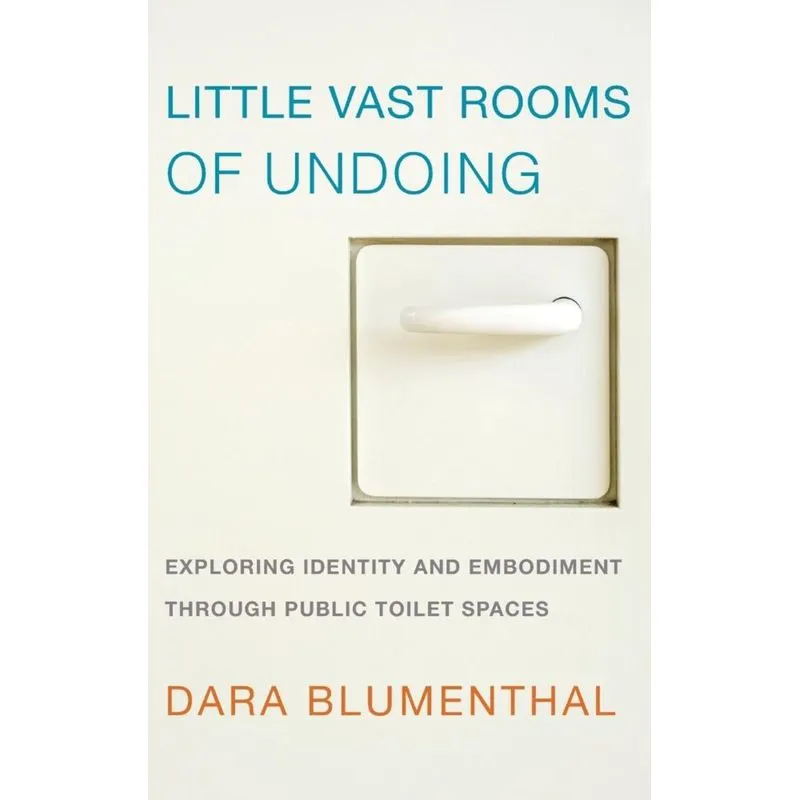 Little Vast Rooms of Undoing