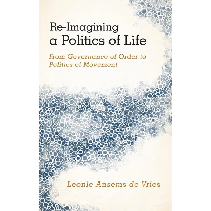 Re-Imagining a Politics of Life