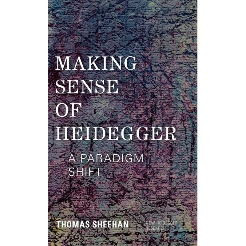 Making Sense of Heidegger