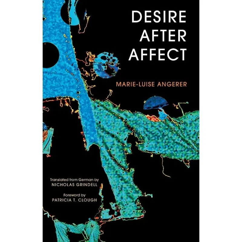 Desire After Affect