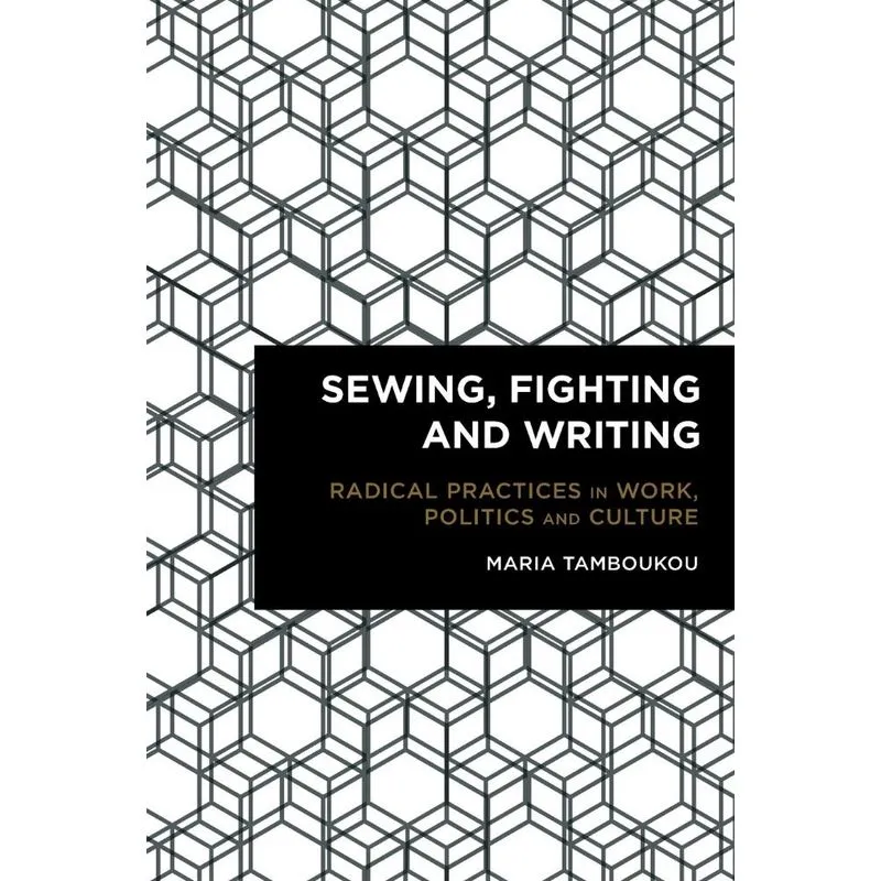 Sewing, Fighting and Writing