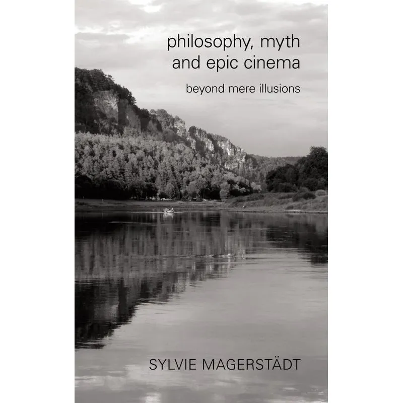 Philosophy, Myth and Epic Cinema
