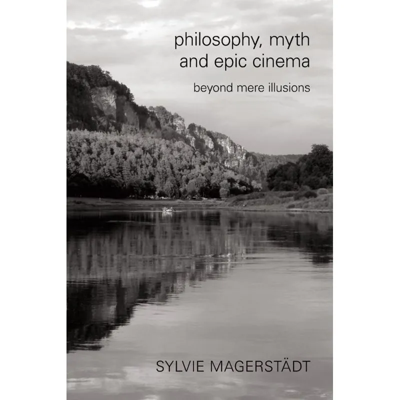 Philosophy, Myth and Epic Cinema