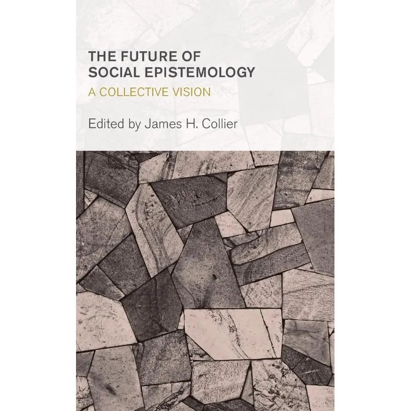 The Future of Social Epistemology