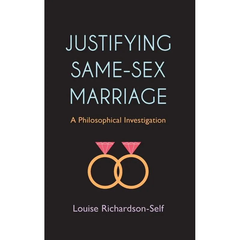 Justifying Same-Sex Marriage
