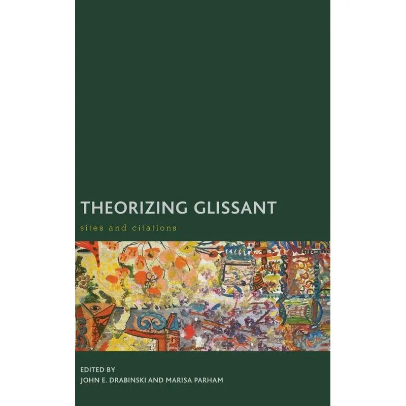 Theorizing Glissant
