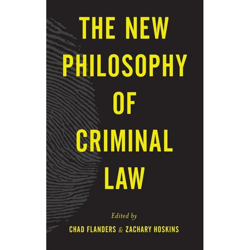 The New Philosophy of Criminal Law