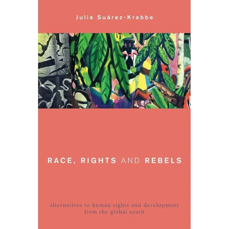 Race, Rights and Rebels