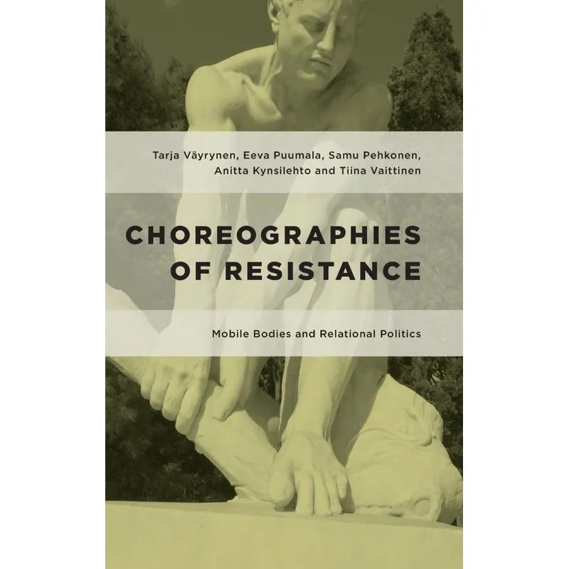 Choreographies of Resistance