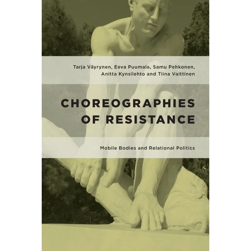 Choreographies of Resistance