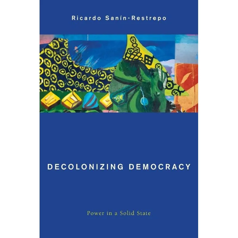 Decolonizing Democracy
