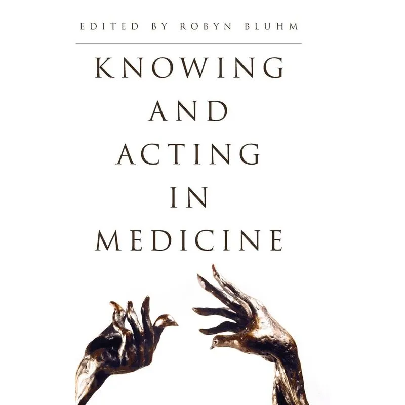 Knowing and Acting in Medicine
