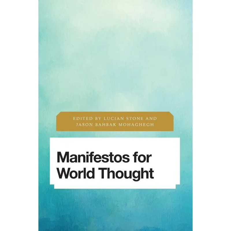 Manifestos for World Thought