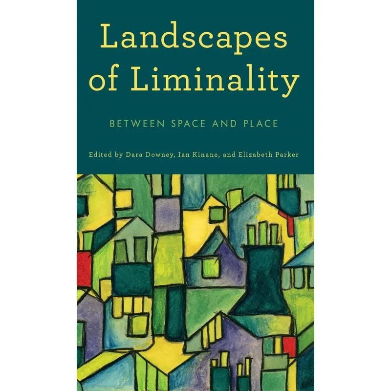 Landscapes of Liminality