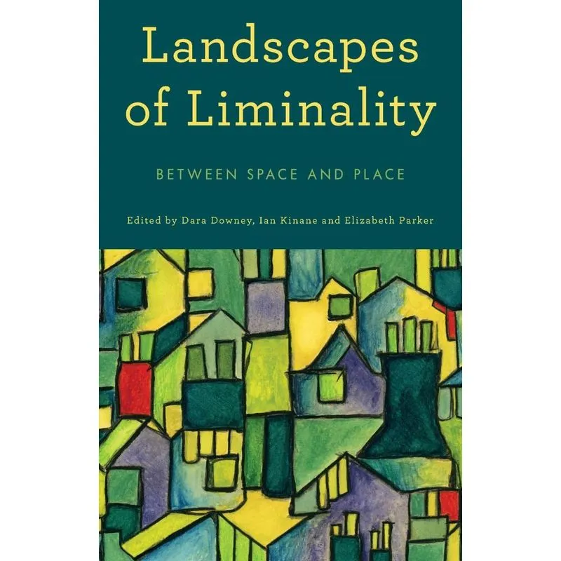 Landscapes of Liminality