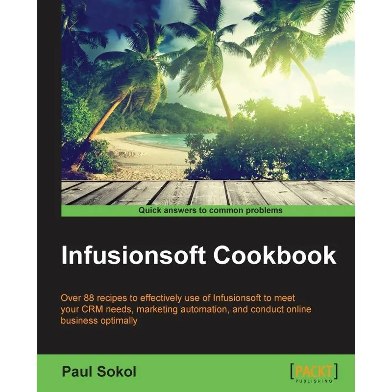 Infusionsoft Cookbook