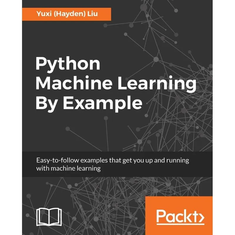 Python Machine Learning By Example