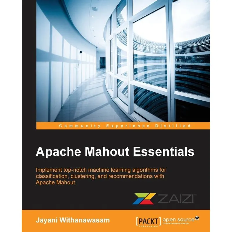 Apache Mahout Essentials