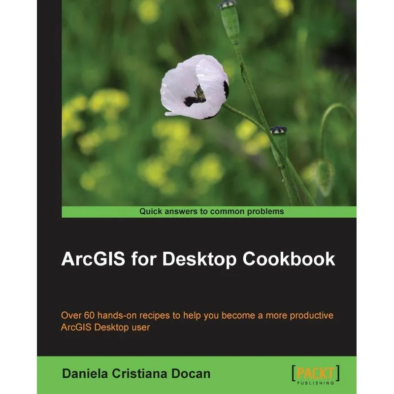 ArcGIS for Desktop Cookbook